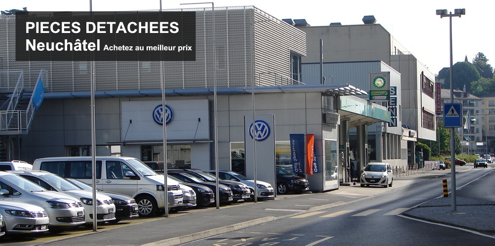 pieces detachees auto pas cher neuchatel