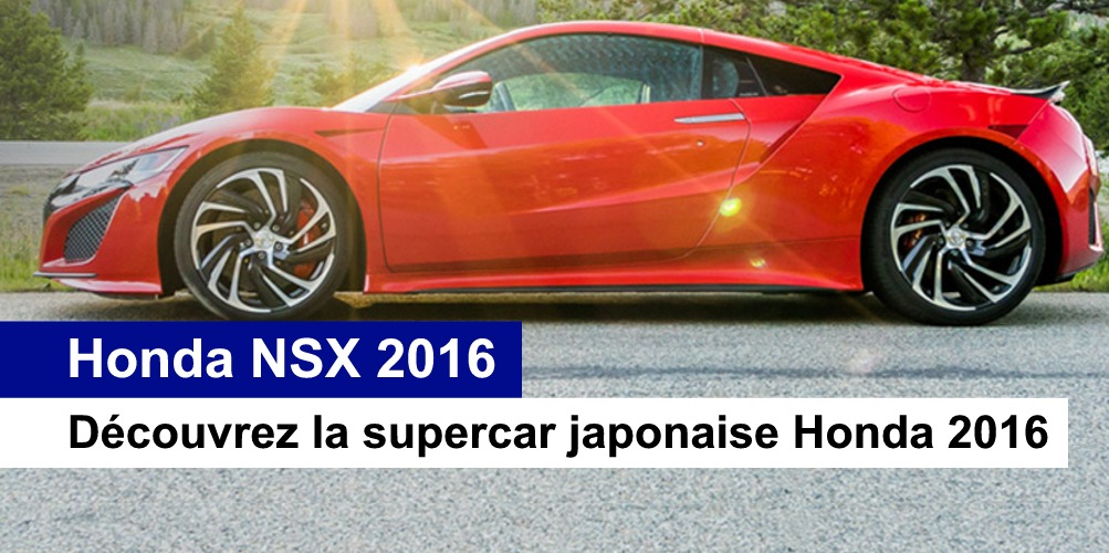 achat honda nsx 2016 concession honda suisse